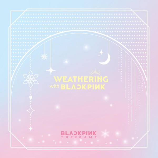 BLACKPINK - THE GAME PHOTOCARD COLLECTION WEATHERING WITH BLACKPINK